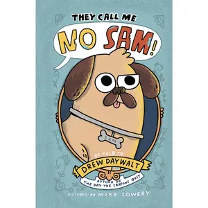 They Call Me No Sam! by Drew Daywalt||Mike Lowery [Hardback Book]