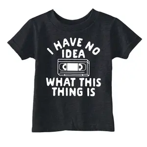 Toddler Funny T Shirts I Have No Idea What This Thing Is Sarcastic VHS Graphic Novelty Tee for Young Kids Funny Toddler Shirts Funny Sarcastic Apparel Childrens Graphic Tees Black