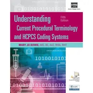 Understanding Current Procedural Terminology and HCPCS Coding Systems, Spiral b