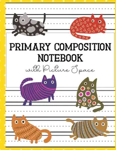 Primary Composition Notebook with Picture Space: Journal Kindergarten, Grades K-2, 3 Practice Writing Drawing