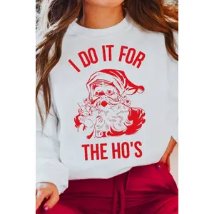 I DO IT FOR THE HO'S Graphic Sweatshirt Womenswear Sweatshirt Women Comfort Statement Sweaters Tops Winter Lady Pullover Casual Long Sleeve Round Neck