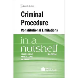 USED-Criminal Procedure, Constitutional Limitations in a Nutshell (Nutshells) by Jerold Israel (Paperback)