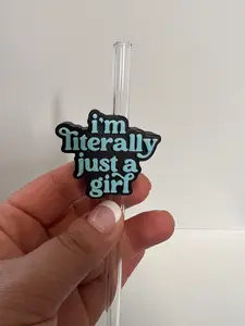Just A Girl 10mm Straw Topper  Straw Not Included