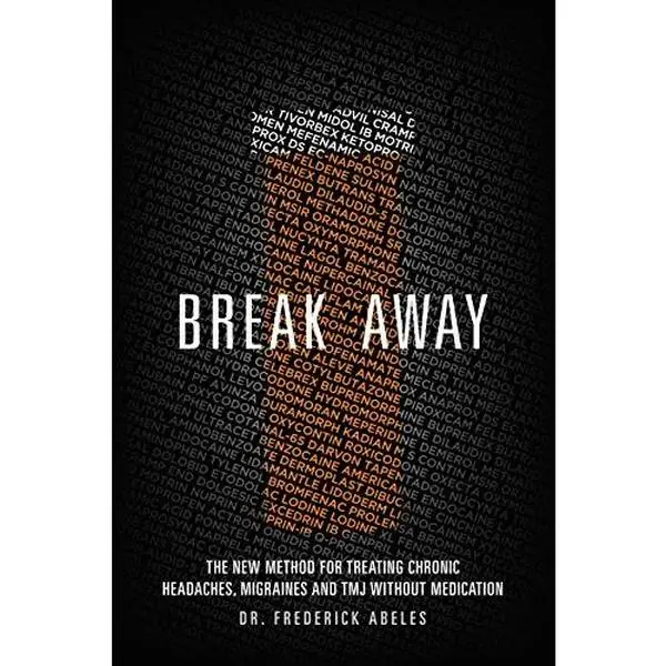 USED-Break Away: The New Method for Treating Chronic Headaches, Migraines, and TMJ without Medication by Dr. Frederick Abeles (2015-05-03) by Dr. Frederick Abeles (Paperback)