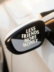 LESS FRIENDS MORE MONEY DECALS