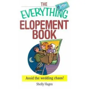 USED-Everything Elopement (Everything Series) by Shelly Hagen (Paperback)