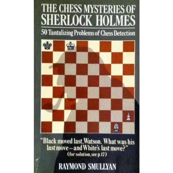 USED Book - The Chess Mysteries of Sherlock Holmes by Raymond M. Smullyan (Hardcover) - english