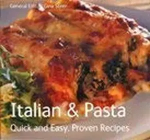 USED-Italian and Pasta: Quick and Easy, Proven Recipes by Gina Editor. Steer (Paperback)