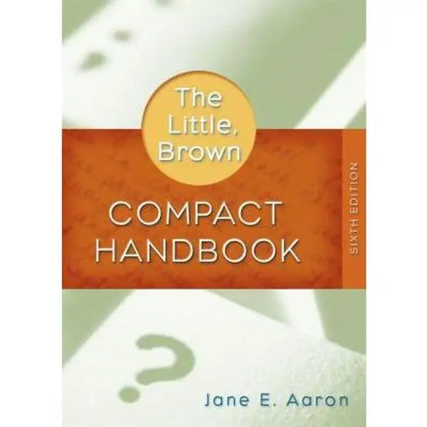 USED-Little, Brown Compact Handbook, The (Book Alone) (6th Edition) (MyCompLab Series) by Jane E. Aaron (Plastic Comb)