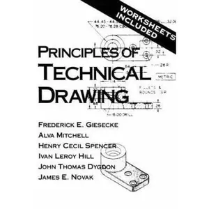 USED-Principles of Technical Drawing by Giesecke, Frederick E. (Paperback)