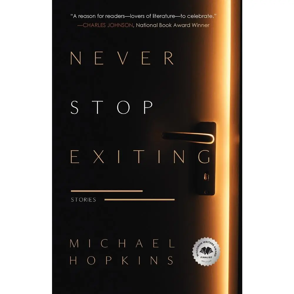 USED Book - Never Stop Exiting: Stories by Hopkins, Michael (Paperback) - english