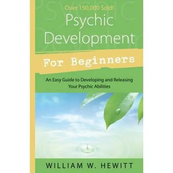 USED Book - Psychic Development for Beginners: An Easy Guide to Developing & Releasing Your Psychic Abilities by Hewitt, William W. (Paperback) - english