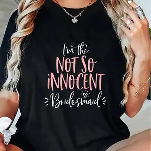 100% Cotton Not So Innocent Bridesmaid Shirt Matching Bachelorette Party T-Shirt Short Sleeve T-Shirt