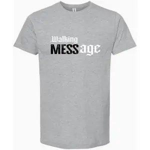 Walkin MESSage T-Shirt