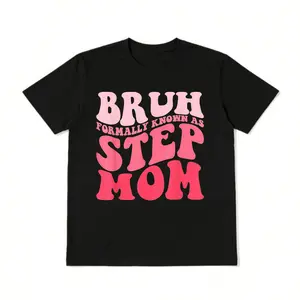 Bruh Formerly Known As Mom Mother's Day Mama Mommy Stepmom T-Shirt
