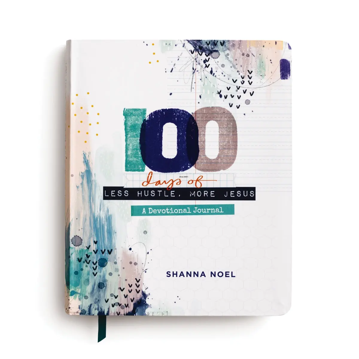 100 Days of Less Hustle, More Jesus: A Devotional Journal (100 Daily Devotions with Bible Verses, Journaling Space, and Prayers)