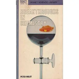 USED Book - Breakthroughs in chemistry (A Signet science library book) by Peter Wolff (Paperback) - english