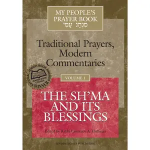 USED-My People's Prayer Book Vol 1: The Sh'ma and Its Blessings by Rabbi Lawrence A. Hoffman (Hardcover)