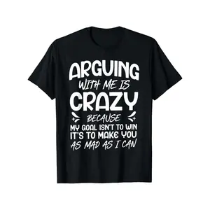 Ultra Soft & Cozy "Arguing With Me Is Crazy" Viral Meme Tee |   Funny Sarcastic Graphic Essential