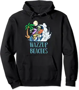 Wazzup Beaches Beach Friends Ocean Buddy Funny Sayings Pullover Hoodie - Lydiagarcia Shop 31B0C61FJQPB