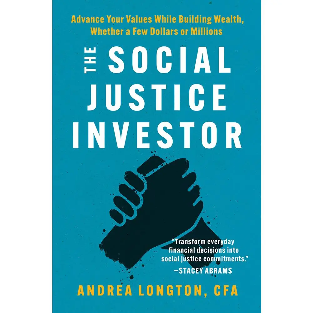 Used Paperback Book - The Social Justice Investor: Advance Your Values While Building Wealth (for Any Budget, From Few Dollars to Millions) by Andrea Longton - English Personal Finance Guide for Informed Investment & Financial Decisions
