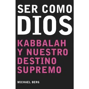 USED-Ser Como Dios = Becoming Like God by Berg, Michael (Paperback)