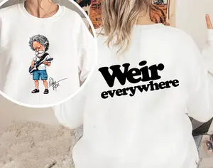 Weir Everywhere Tribute Sweatshirt, Honoring a Guitar Legend’s Legacy, Jam Band Art Crewneck, Unisex Music Fan Pullover