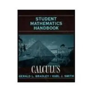 USED-Student Mathematics Handbook and Integral Table for Calculus by Gerald L. Bradley (Paperback)