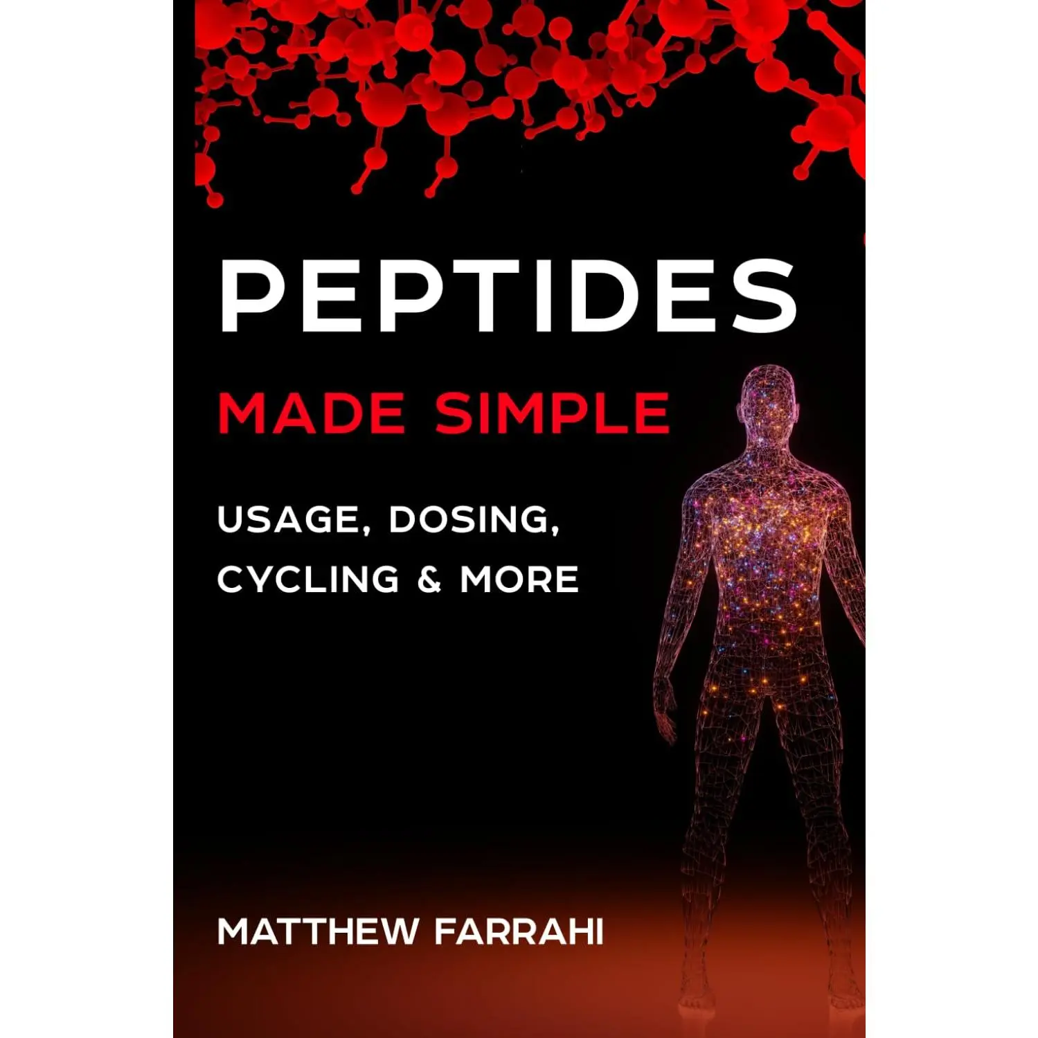 "Peptides Made Simple: English Unabridged 491-Page Paperback Handbook with 35+ Therapeutic Peptides, 50+ Proven Stacks & Practical Tips"