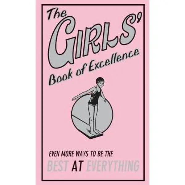 USED Book - The Girls' Book of Excellence: Even More Ways to Be the Best at Everything by Norton, Sally (Hardcover) - english
