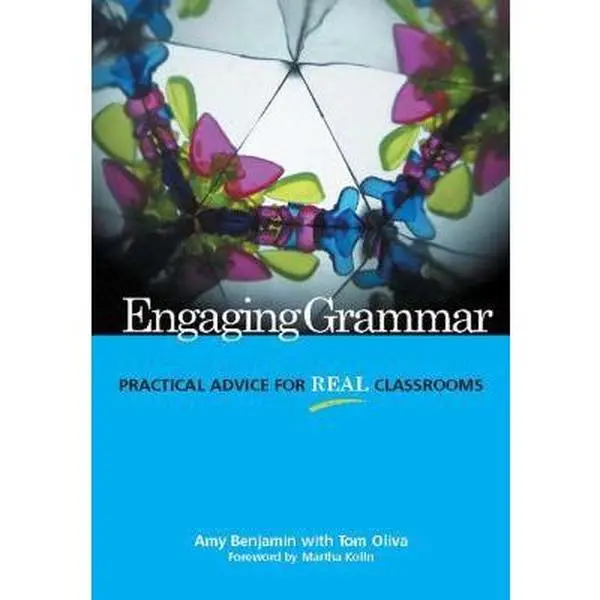 USED-Engaging Grammar: Practical Advice for Real Classrooms by Amy Benjamin (Paperback)
