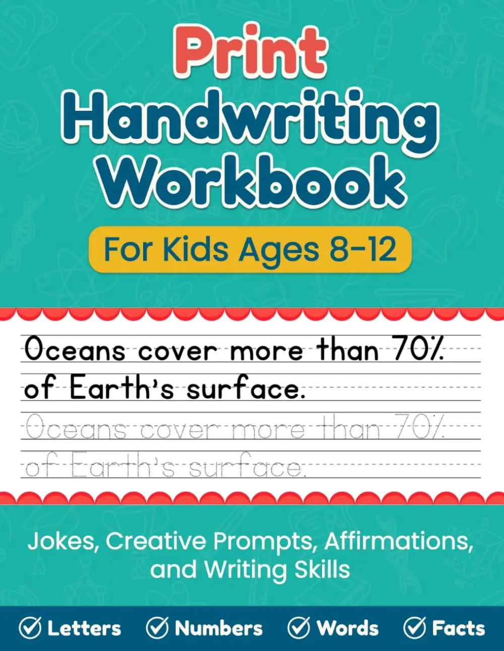 Print Handwriting Workbook For Kids Ages 8-12: An Engaging Mix of Prompts, Facts, Jokes, Quotes, and Real-World Writing Practice