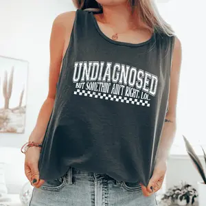 Undiagnosed But Something Ain't Right LOL, Sassy, Sarcastic, Minimalist, Funny Comfort Colors Tank Top, Women's Comfort Colors Tank Top