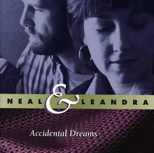 Neal & Leandra - Accidental Dreams  [COMPACT DISC - CD]