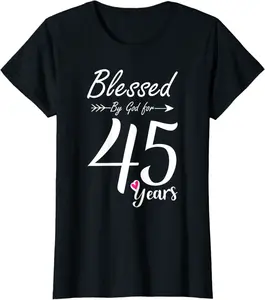 Womens 45th Birthday Tee Gift and Blessed for 45 Years Birthday T-Shirt - Hannahgu Shop 60B08GNHYKCZ