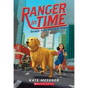 Escape from the Twin Towers (Ranger in Time #11): Volume 11 -- Kate Messner - Paperback