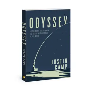 USED Book - Odyssey: Encounter the God of Heaven and Escape the Surly Bonds of This World by Camp, Justin (Paperback) - english
