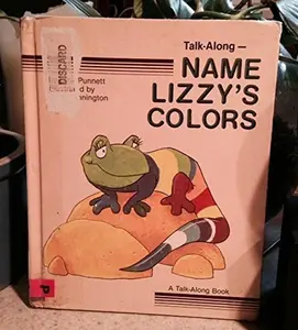 USED-Name Lizzy's Colors (Talk Along Bks) by Dick Punnett (Unknown)
