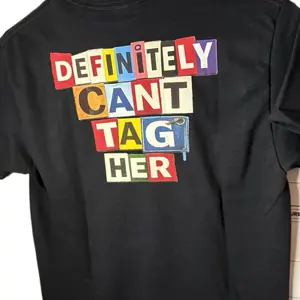 Definitely can’t tag her  Tshirt