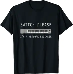 Switch Please - Computer Network Engineer Humor T-Shirt - Clydebell Shop 74B08QF7ST79