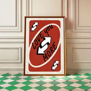 [UNFRAMED POSTER] Love You More UNO Reverse Card Print: Funny Romantic Gift