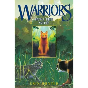Warriors #1: Into the Wild (Warriors: The Prophecies Begin: Volume Number 1) by Erin Hunter||Dave Stevenson [Hardback Book]