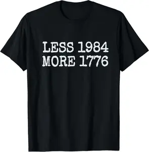 Less 1984 More 1776 Freedom USA Save America Constitution T T-Shirt Pure Cotton Graphic Tees Menswear Top: Gifts for Men & Women