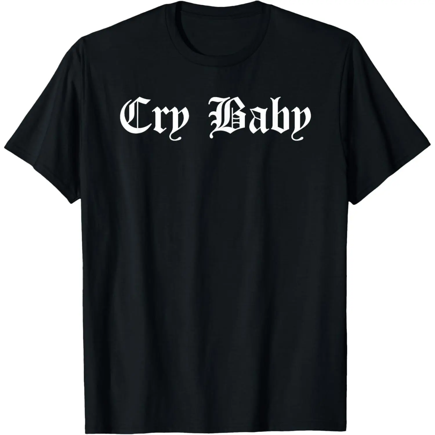 100%cotton Cry Baby T-Shirt T-Shirt