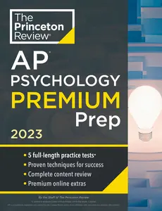 USED-Princeton Review AP Psychology Premium Prep, 2023: 5 Practice Tests + Complete Content Review + Strategies & Techniques by The Princeton Review (Paperback)