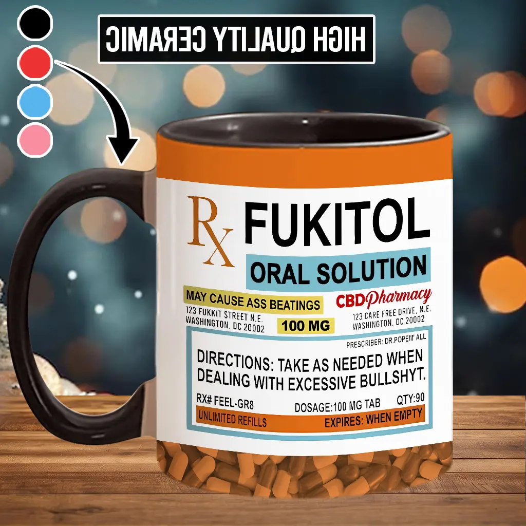 Fukitol Medicine mug, Funny, Sarcasm, Coffee Cup, Ceramic Mug - scs12299