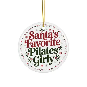 Santa's Favorite Pilates Girly | Pilates Christmas Ornament | Holiday Decor