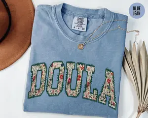 Doula Comfort Colors Shirt, Floral Doula Gift, Birth Doula Shirt, Doula Student, Wildflower Doula Tee, Nurse Shirt, Labor and Delivery