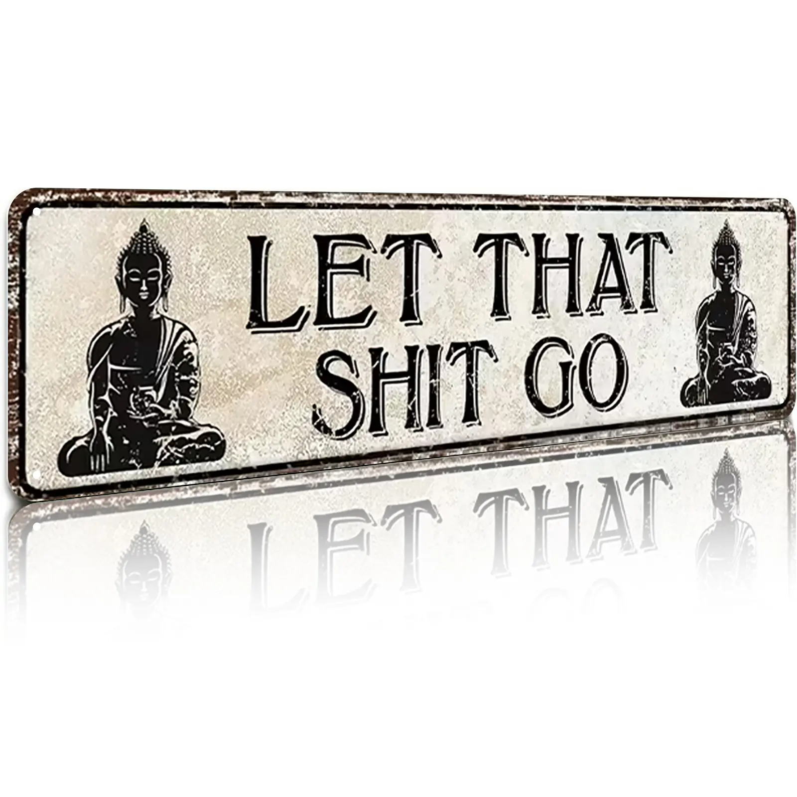 Funny "Let That Shit Go" Buddha Quote Rectangle Aluminium Tin Sign - 16x4 inch American Retro Decorative Hangable Wall Decor, Stress Relief Gift for Meditation Lovers, Home & Office Supplies