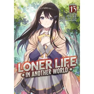 Loner Life in Another World (Light Novel) Vol. 13 -- Shoji Goji - Paperback